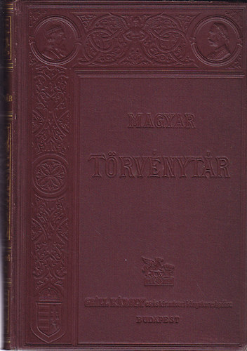 Corpus Juris Hungarici - Magyar Trvnytr 1000-1902 (25 ktetben)