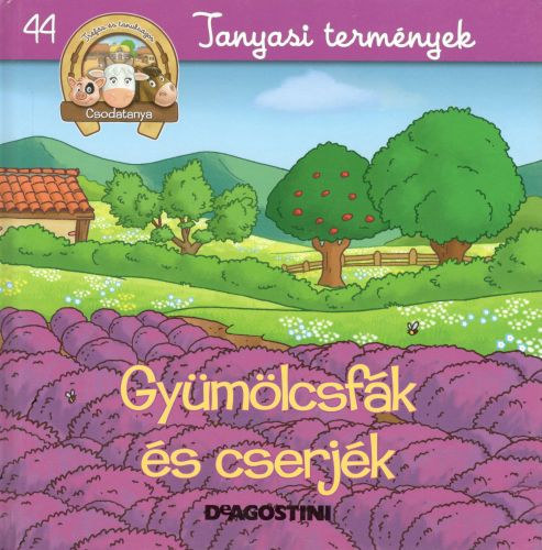 Gymlcsfk s cserjk (Csodatanya 44.)