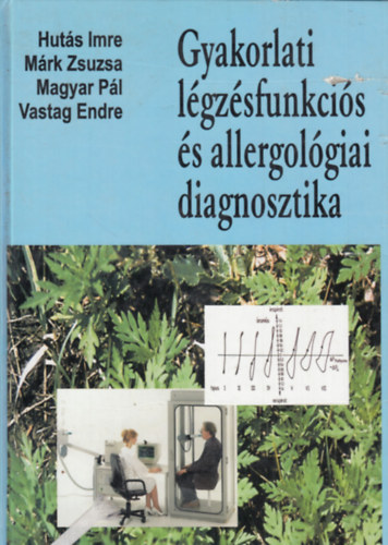 Gyakorlati lgzsfunkcis s allergolgiai diagnosztika