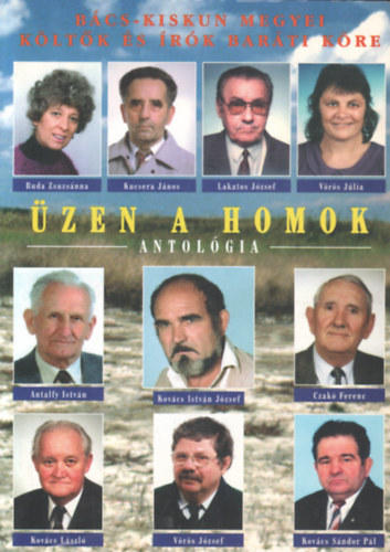 Czak Ferenc, Kovcs Lszl, Kovcs Sndor Pl, Kovcs Istvn Jzsef, Vrs Jzsef Antalfy Istvn - zen a homok 1999. Antolgia