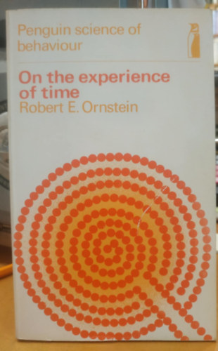 On The Experience Of Time (Penguin science of behaviour)