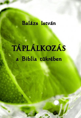 Tpllkozs a Biblia tkrben