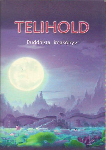 Telihold - Buddhista imaknyv