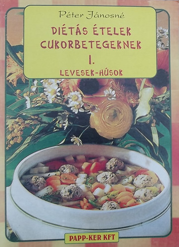 Dits telek cukorbetegeknek I. - Levesek-hsok