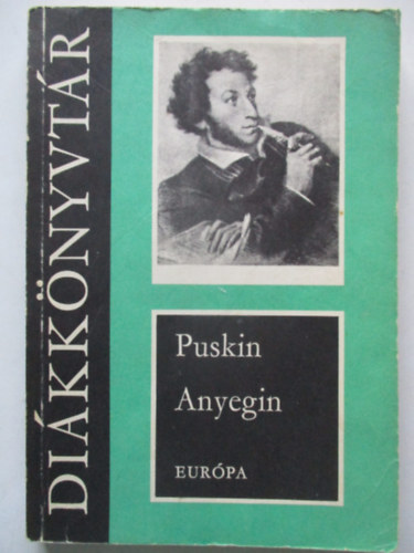 Alexander Szergejevics Puskin - Jevgenyij Anyegin - Eurpa Dikknyvtr