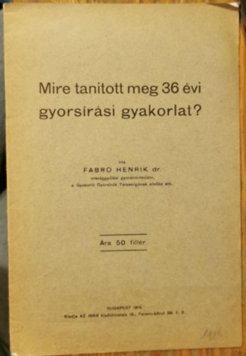 Mire tantott meg 36 vi gyorsrsi gyakorlat?