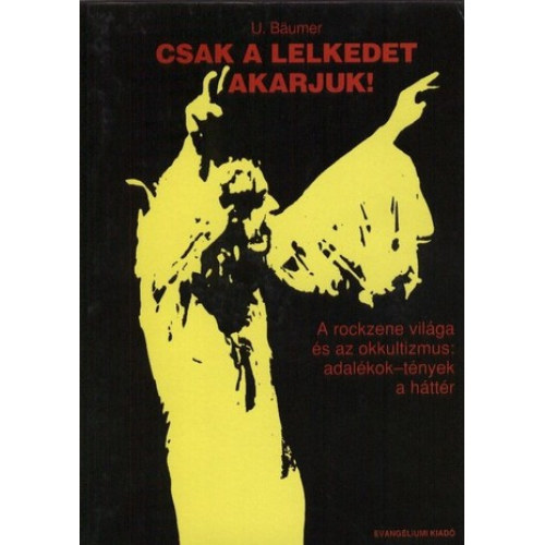 Ulrich Bumer - Csak a lelkedet akarjuk!
