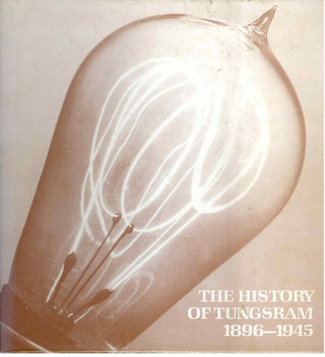 The history of Tungsram 1896-1945
