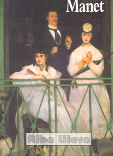 Manet fest�i �letm�ve