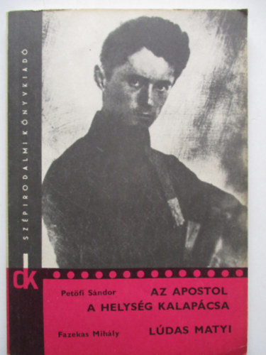 Az apostol, A helys�g kalap�csa, L�das Matyi