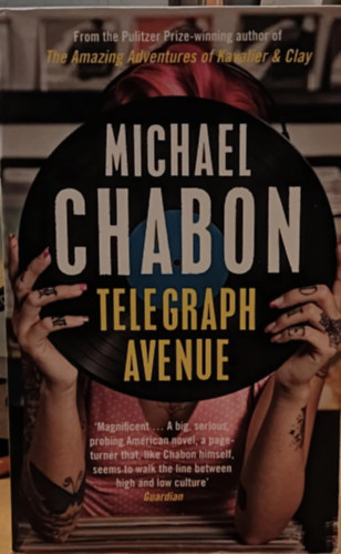 Michael Chabon - Telegraph Avenue