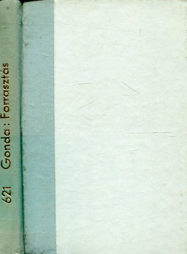 Gonda Lajos; Laboda S�ndor - Forraszt�s (Ipari szakk�nyvt�r)