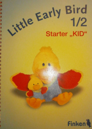 Dagmar Rucys  (szerk.) - Little Early Bird 1/2 Starter "KID"