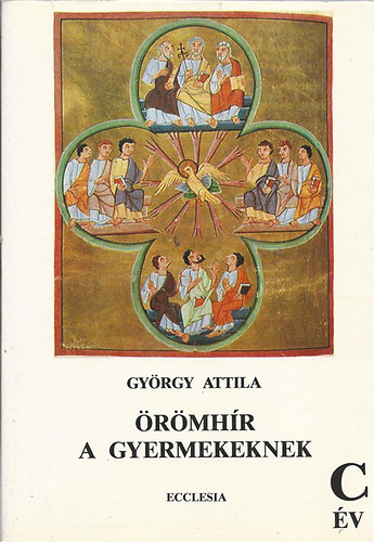 Gyrgy Attila - rmhr a gyermekeknek C v