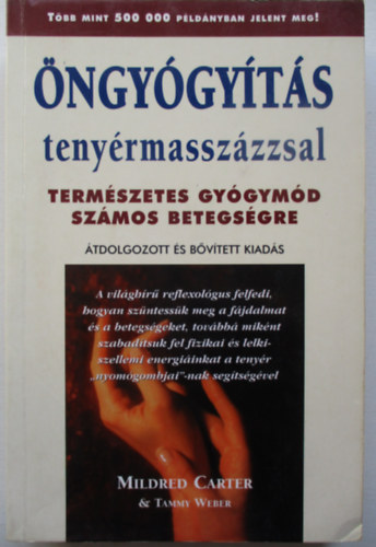ngygyts tenyrmasszzzsal (Termszetes gygymd szmos betegsgre)