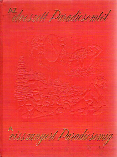 Bibliamagyarázatok - Az elveszett Paradicsomtól a visszanyert Paradicsomig (Jehova)