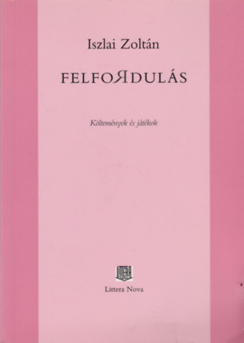 Felforduls - Kltemnyek s jtkok