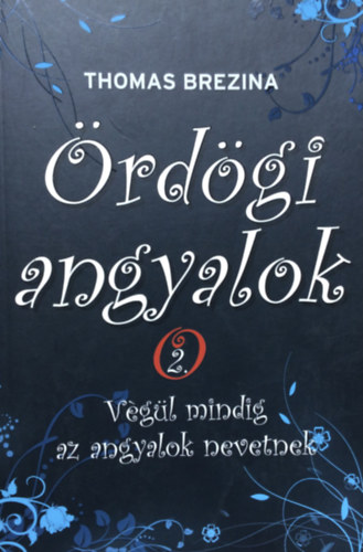 rdgi angyalok 2. - Vgl mindig az angyalok nevetnek