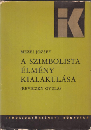 A szimbolista lmny kialakulsa (Reviczky Gyula)