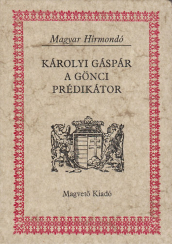 Krolyi Gspr a gnci prdiktor (Magyar hrmond)