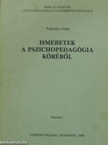 Ismeretek a pszichopedag�gia k�r�b�l