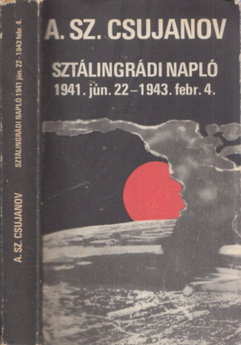 Sztlingrdi napl 1941.jn.22.-1943.febr.4.