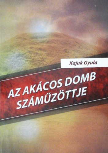 Az akcos domb szmzttje