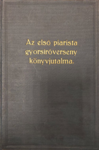 Az els� piarista gyors�r�verseny k�nyvjutalma