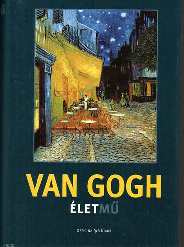 Van Gogh letm - Robert Hughes elszavval