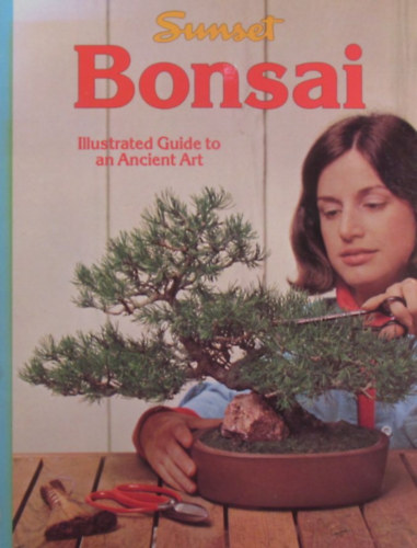 Patricia Hart Clifford  (Edit.) - Bonsai. Culture and Care of Miniature Trees