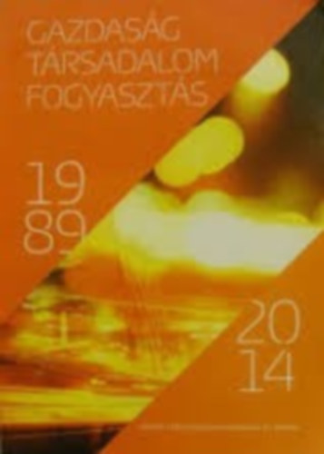 Gazdasg, Trsadalom, Fogyaszts 1989-2014