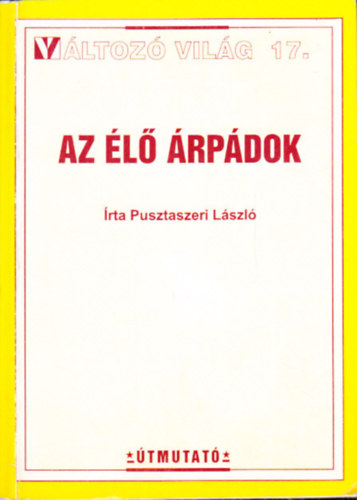 Az l rpdok (Vltoz vilg 17.)