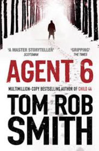 Tom Rob Smith - Agent 6 (Platinum Edition)