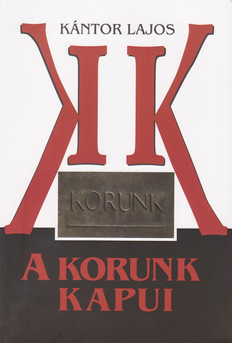 A Korunk kapui - 1959 (1957) - 1965. (mrcius)