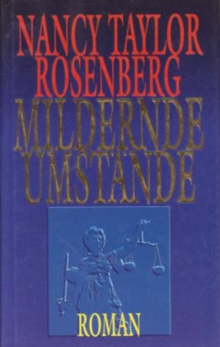 Susanne Höbel Nancy Taylor Rosenberg (Ford.) - Mildernde Umstände - Roman