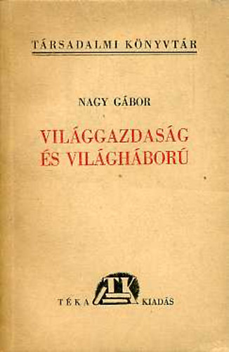 Dr. Nagy Gbor - Vilggazdasg s vilghbor