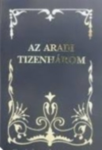 Az Aradi Tizenhrom (reprint)