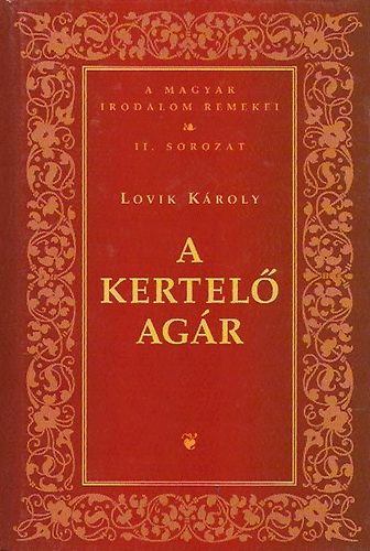 Lovik Kroly - A kertel agr