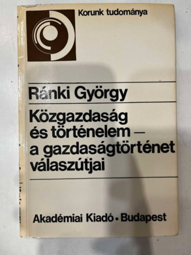 Kzgazdasg s trtnelem- a gazdasgtrtnet  vlasztjai - dediklt