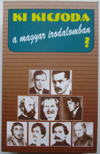 Ki kicsoda a magyar irodalomban?