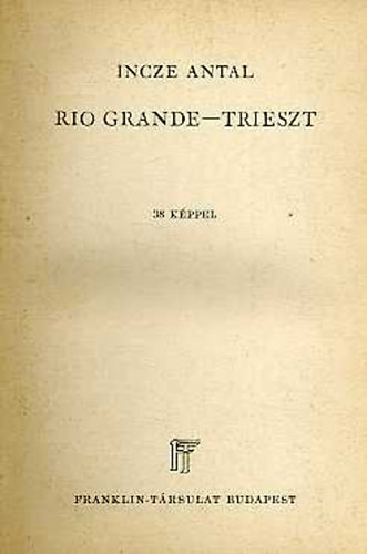 Rio Grande-Trieszt