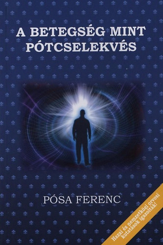 A betegsg mint ptcselekvs