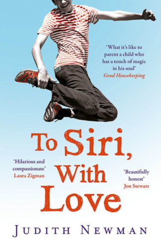 Judith Newman - To Siri, with Love