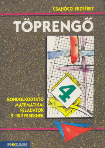 Tpreng 4. (Gondolkodtat matematikai feladatok 9-10 veseknek)