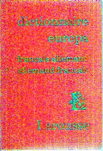 Dictionnaire Europa - Francais-Allemand, Allemand-Francais