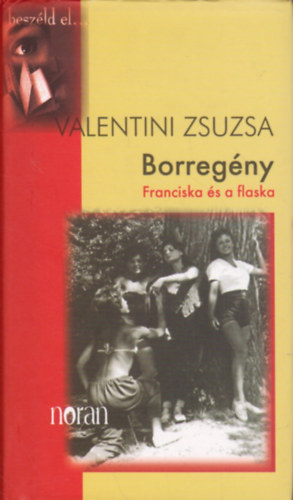 Borregny - Franciska s a flaska