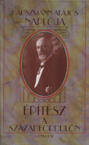 Hauszmann Alajos Naplja  (ptsz a szzadforduln)