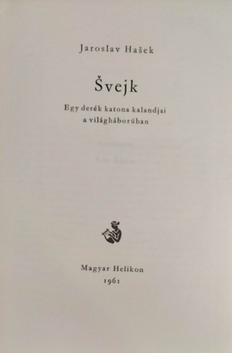 Svejk, egy derk katona kalandjai a vilghborban