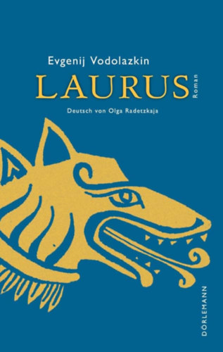 Evgenij Vodolazkin - Laurus: Roman