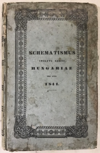 Schematismus Hungarie / Calendarium